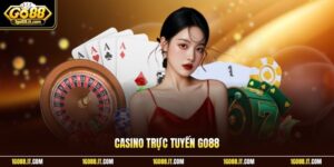 Casino Trực Tuyến Go88 | Sảnh Cược Uy Tín Làm Giàu Dễ Dàng