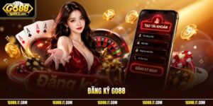 Đăng Ký Go88 | Hướng Dẫn Mở Tài Khoản Nhận Thưởng Miễn Phí