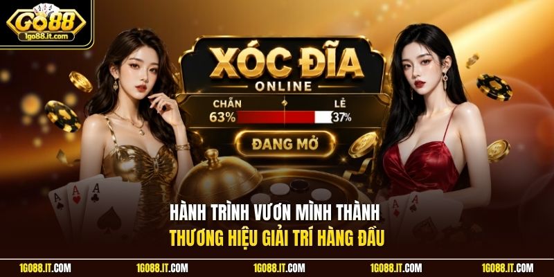 Hành trình vươn mình thành thương hiệu giải trí hàng đầu