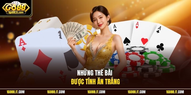 Những thế bài được tính ăn trắng