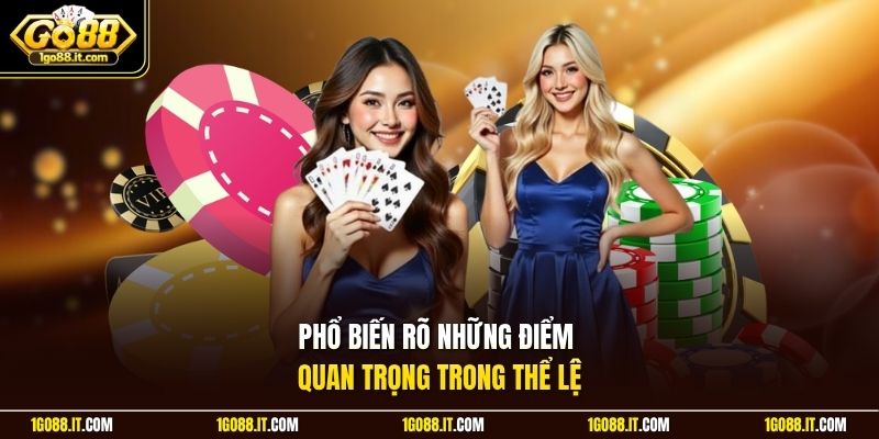 Phổ biến rõ những điểm quan trọng trong thể lệ